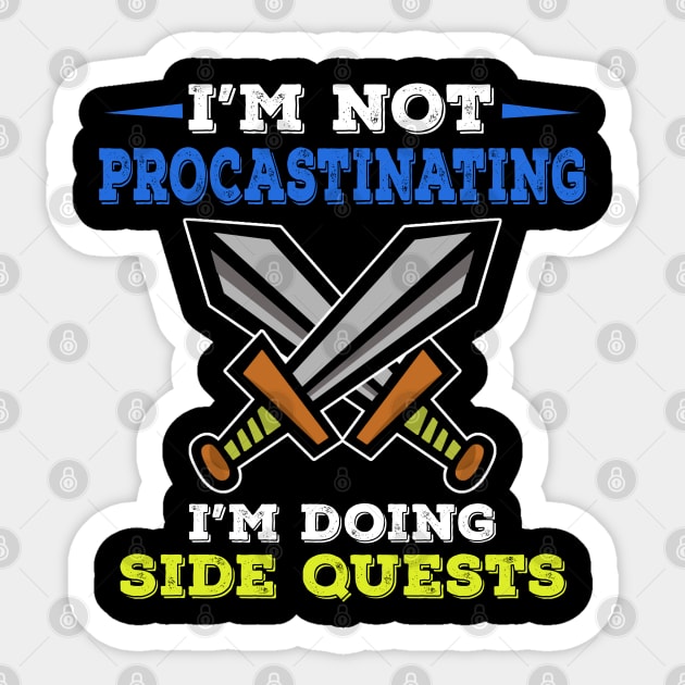 I'm not procrastinating I'm doing side quests Sticker by Moe99